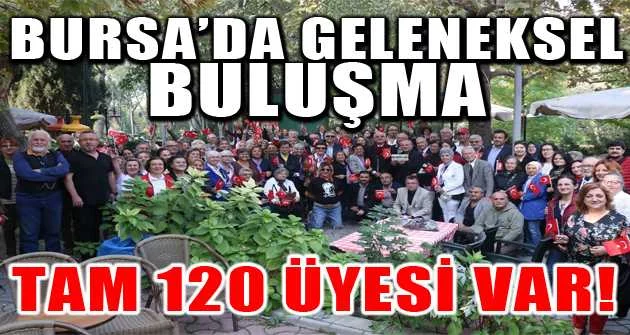 120 bin üyeli Eski Bursalılar Grubu geleneksel toplantıda buluştu