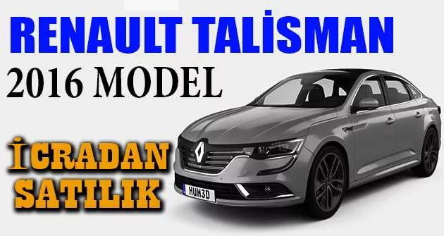 2016 model Renault Talisman icradan satılıktır