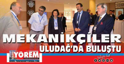 Mekanikçiler Uludağ Üniversitesi’nde Kongrede Buluştu