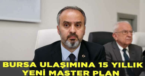 Bursa ulaşımına 15 yıllık yeni master plan