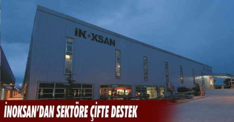 İnoksan’dan sektöre çifte destek