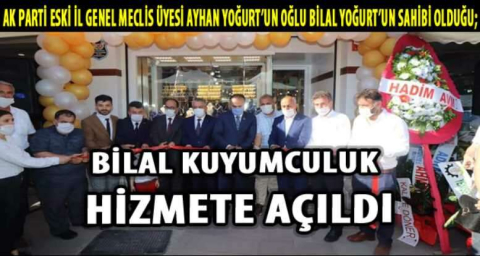 Bilal Kuyumculuk hizmete açıldı