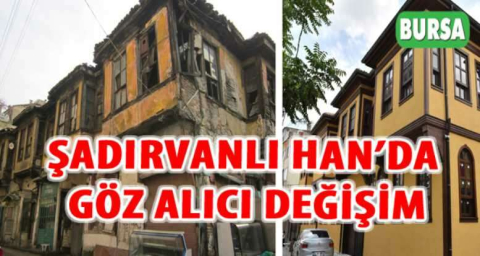 Şadırvanlı Han’da göz alıcı değişim