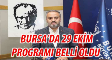 BURSA'DA 29 EKİM PROGRAMI BELLİ OLDU