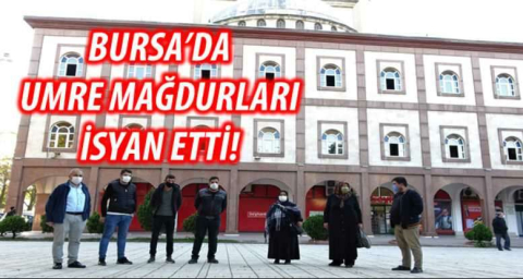 BURSA'DA UMRE MAĞDURLARI İSYAN ETTİ!