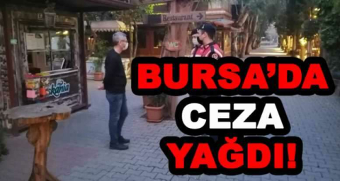 BURSA'DA CEZA YAĞDI!