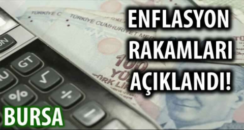 Enflasyon rakamları açıklandı!
