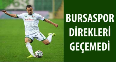  Bursaspor direkleri geçemedi