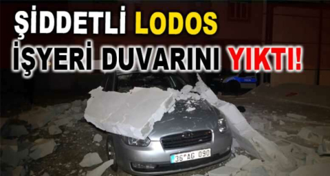 Kısıtlamada etkili olan lodos iş yeri duvarını yıktı