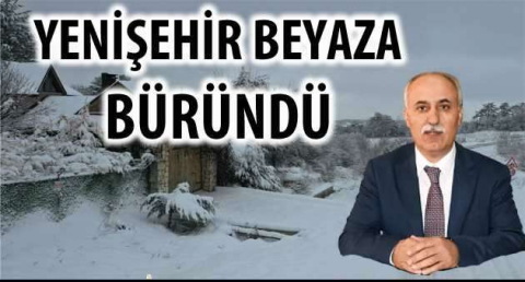 Yenişehir beyaza büründü 