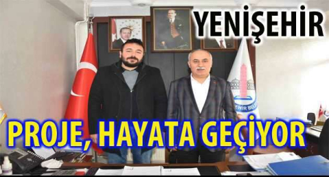 Proje, hayata geçiyor