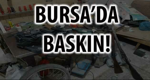 BURSA'DA BASKIN!