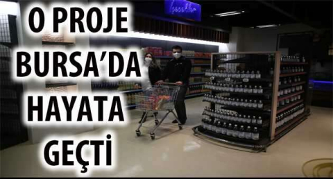 O PROJE BURSA'DA HAYATA GEÇTİ