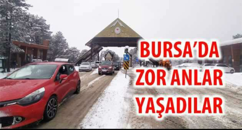 BURSA'DA ZOR ANLAR YAŞADILAR!