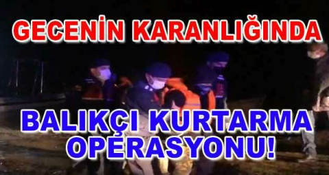 Jandarmadan gecenin karanlığında gölün ortasında balıkçı kurtarma operasyonu