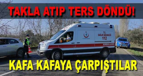 Kafa kafaya çarpıştılar: 4 yaralı