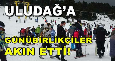 Uludağ'da pistler günübirlikçilerle doldu