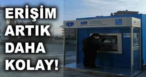 ‘Buskimatik’lerle hizmete erişim daha kolay
