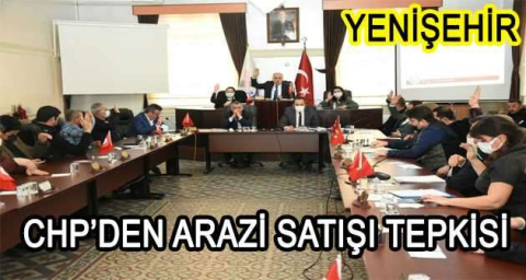 CHP'DEN ARAZİ SATIŞI TEPKİSİ
