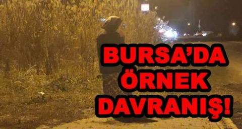 BURSA'DA ÖRNEK DAVRANIŞ!