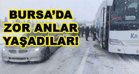 BURSA'DA ZOR ANLAR YAŞADILAR!