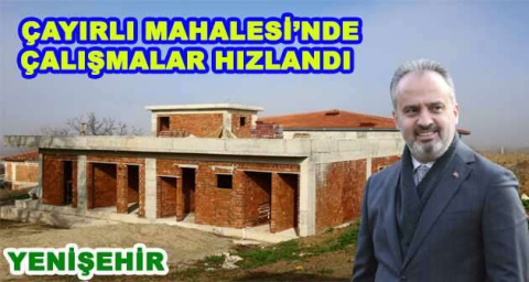 ÇAYIRLI MAHALLESİ'NDE ÇALIŞMALAR HIZLANDI