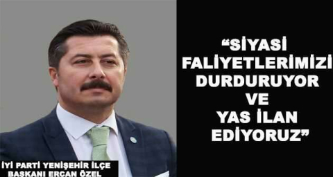 "SİYASİ FALİYETLERİMİZİ DURDURUYOR VE YAS İLAN EDİYORUZ"