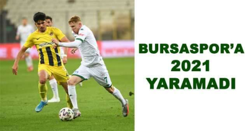 BURSASPOR'A 2021 YARAMADI