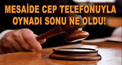 Mesaide cep telefonuyla oynadı, kovuldu