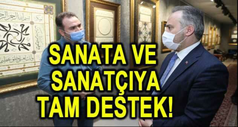 Sanata ve sanatçıya tam destek