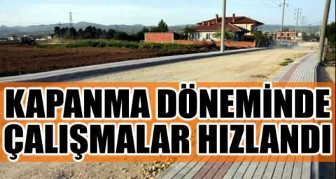 Yenişehir'de kapanma döneminde yol çalışmaları hızlandı