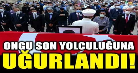 Kaymakam Ongu son yolculuğuna uğurlandı