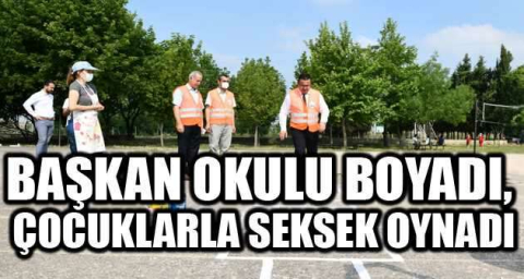 Başkan okulu boyadı, çocuklarla seksek oynadı