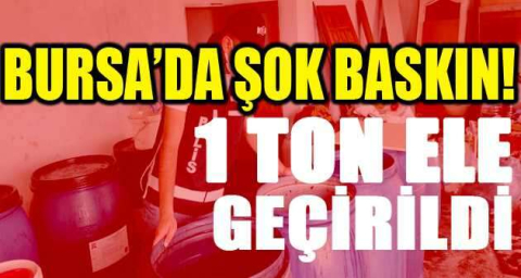 Bursa’da kaçak içki imalathanesine şok baskın
