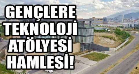 Gençlere teknoloji atölyesi hamlesi