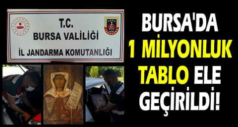 Bursa'da 1 milyonluk tablo ele geçirildi