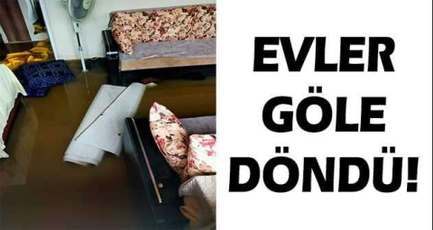 Evler göle döndü