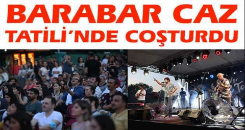 Barabar Caz Tatili’nde coşturdu