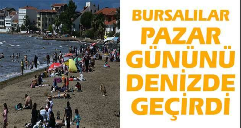 Bursalılar pazar gününü denizde geçirdi