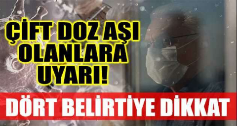 4 ana belirtiye dikkat! Çift doz aşı olanların koronavirüs belirtileri farklı