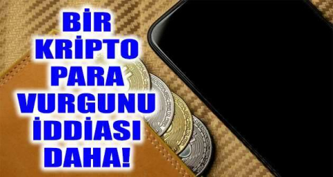 Bir kripto para vurgunu iddiası daha