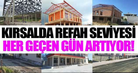 Kırsalda refah seviyesi artıyor