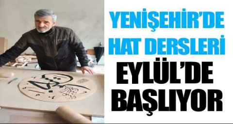 Yenişehir’de hat dersleri başlıyor