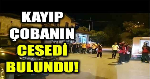 Kayıp çobanın cesedi bulundu