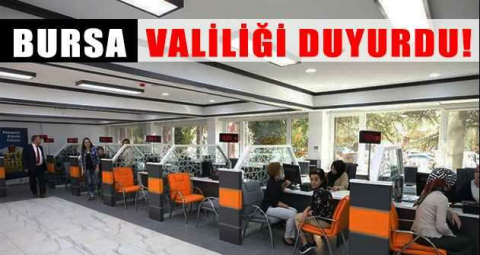 BURSA VALİLİĞİ DUYURDU