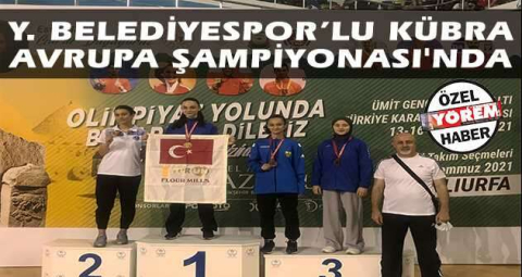 Y. Belediyespor'lu Kübra Avrupa Şampiyonası'nda