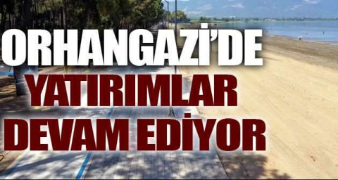 Orhangazi sahili câzibe merkezi olacak
