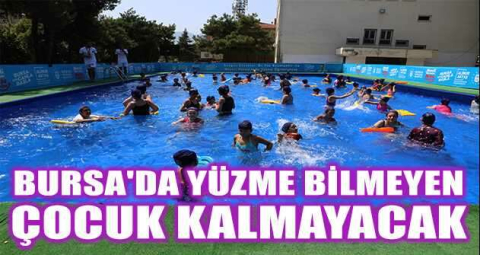 Bursa'da yüzme bilmeyen çocuk kalmayacak