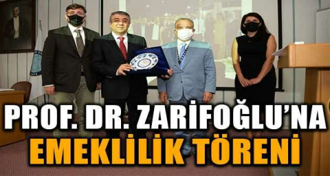 Prof. Dr. Zarifoğlu’na emeklilik töreni
