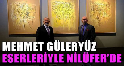 Mehmet Güleryüz eserleriyle Nilüfer’de